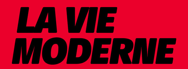 LA VIE MODERNE